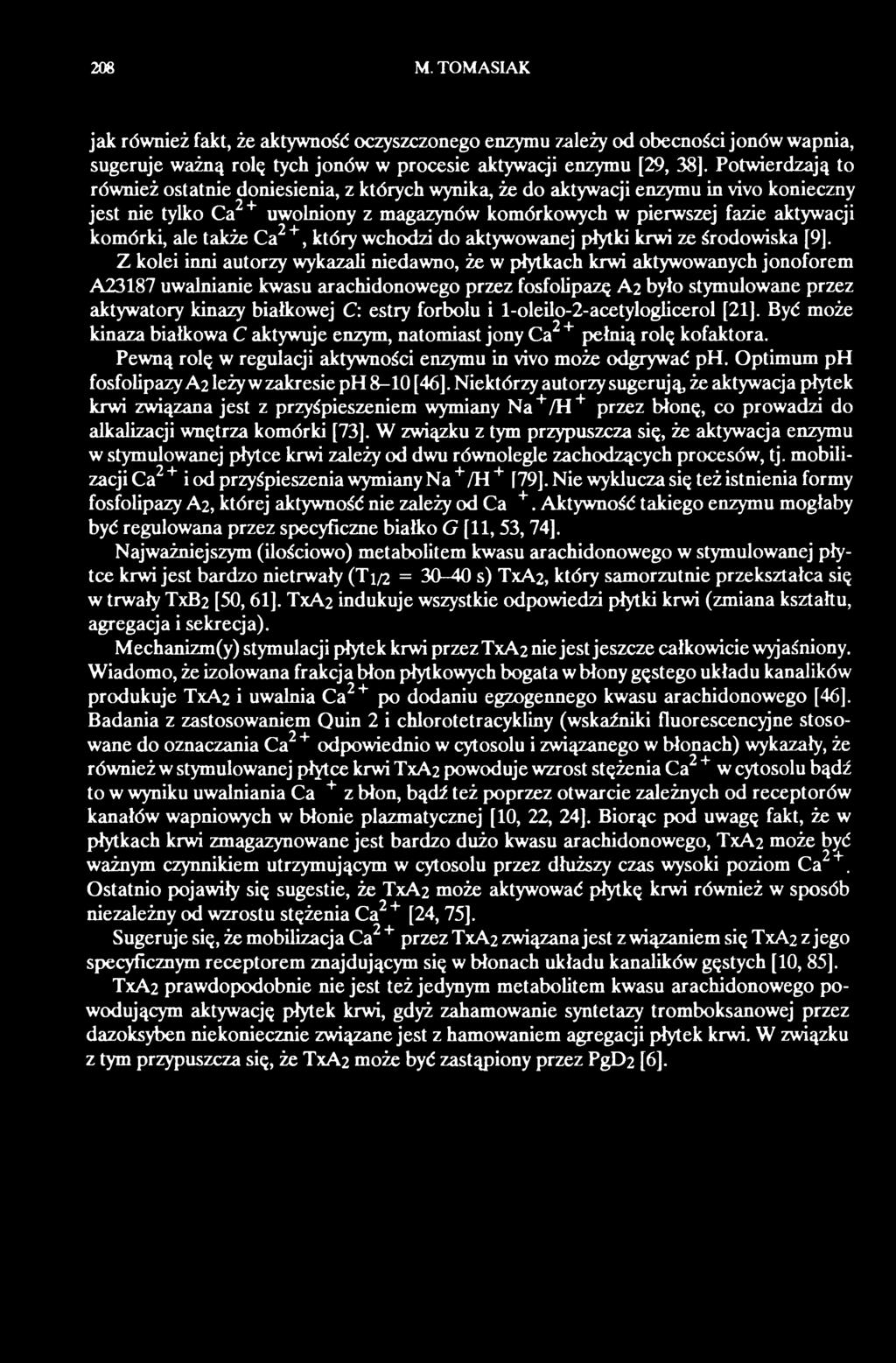 także Ca2 +, który wchodzi do aktywowanej płytki krwi ze środowiska [9].