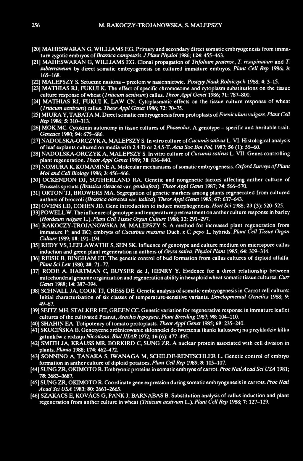 subterraneum by direct somatic embryogenesis on cultured immature embryos. Plant Cell Rep 1986; 3: 165-168. [22] MALEPSZY S. Sztuczne nasiona - przełom w nasiennictwie.