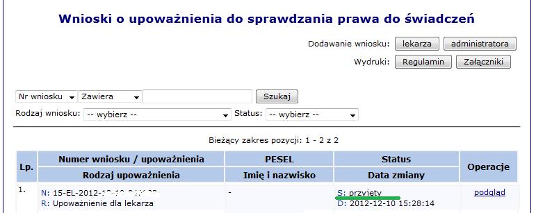 6. Gdy wniosek dla lekarza ma status przyjęty, lekarz upoważnia administratora lokalnego systemu ewuś i przygotowuje elektroniczny wniosek o uprawnienie dla administratora