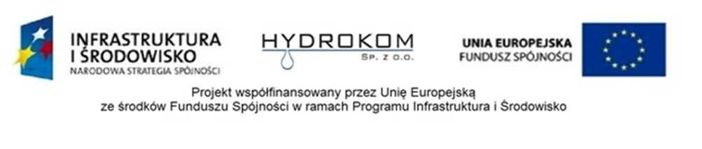 BENEFICJENT: Wodociągi i Kanalizacja HYDROKOM Sp. z o.o. ul.