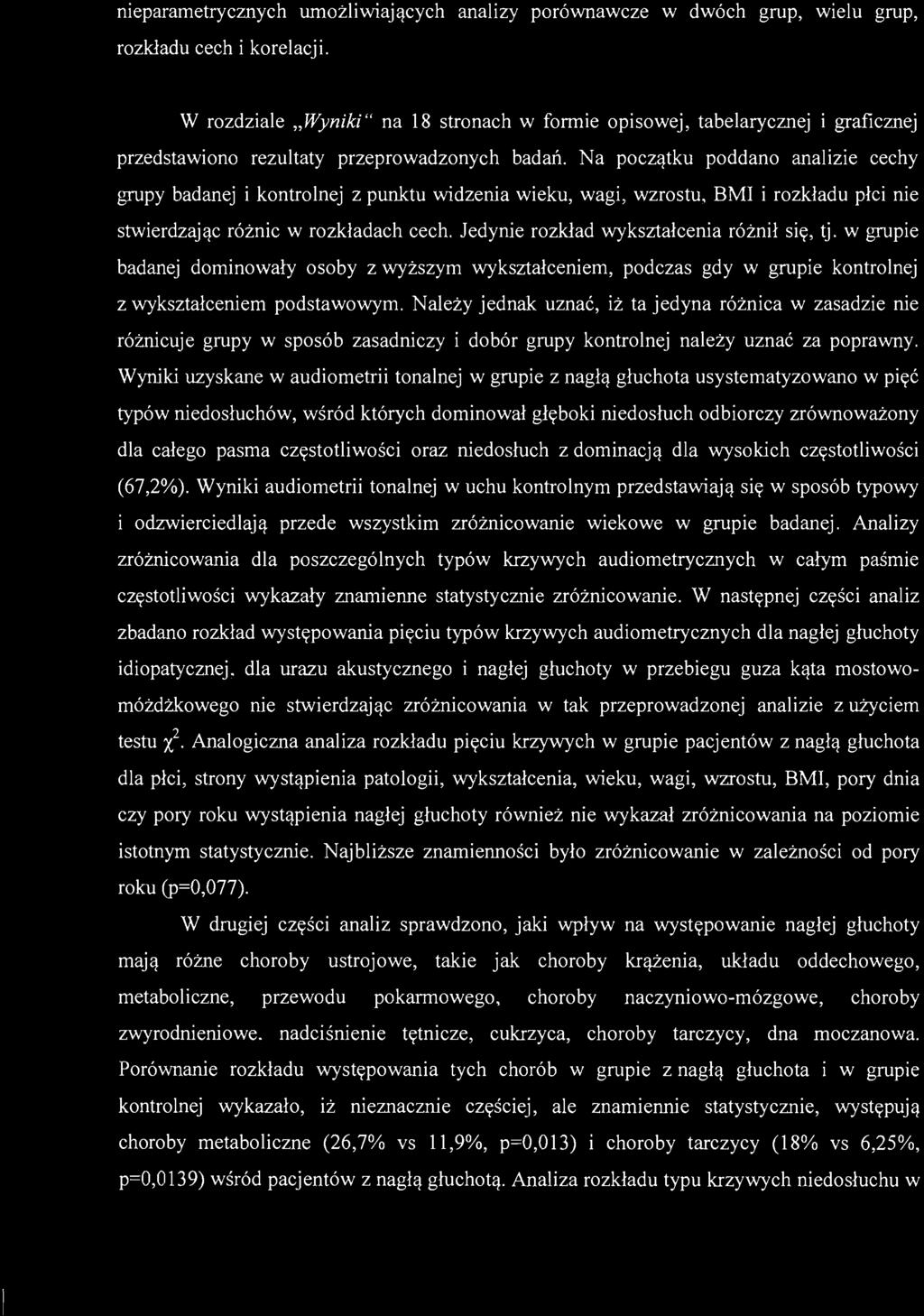 nieparametrycznych umożliwiających rozkładu cech i korelacji.