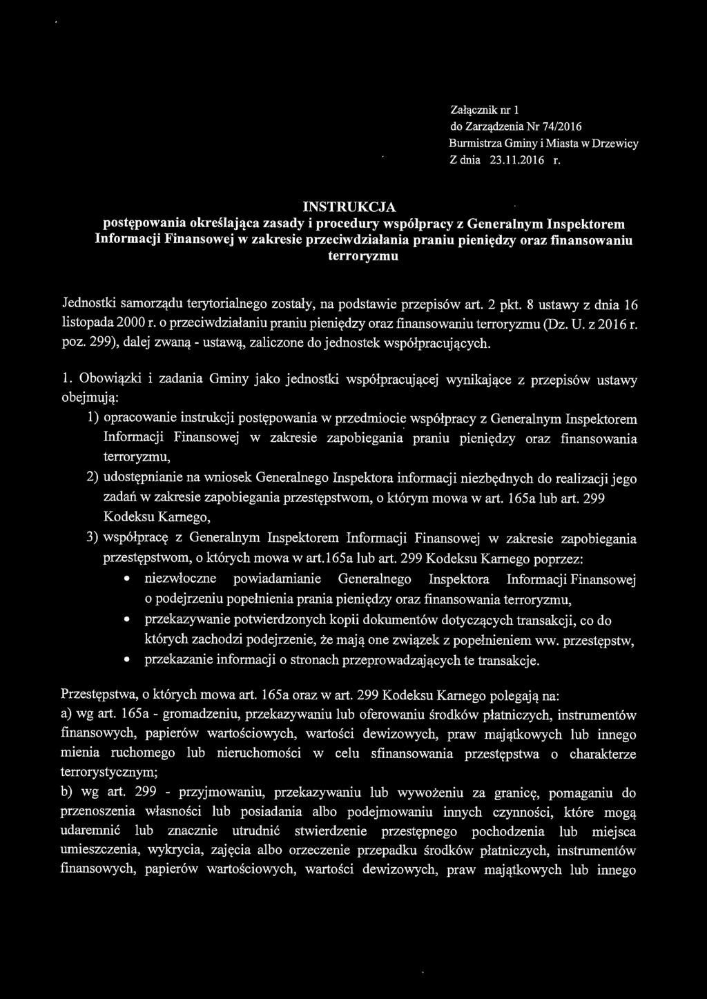 samorządu terytorialnego zostały, na podstawie przepisów art. 2 pkt. 8 ustawy z dnia 16 listopada 2000 r. o przeciwdziałaniu praniu pieniędzy oraz finansowaniu terroryzmu (Dz. U. z 2016 r. poz.