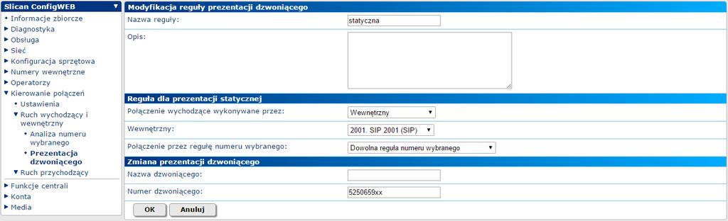 KIEROWANIE POŁĄCZEŃ - RUCH WYCHODZĄCY Prezentacja dzwoniącego : reguła statyczna - połączenie wychodzące wykonywane przez: