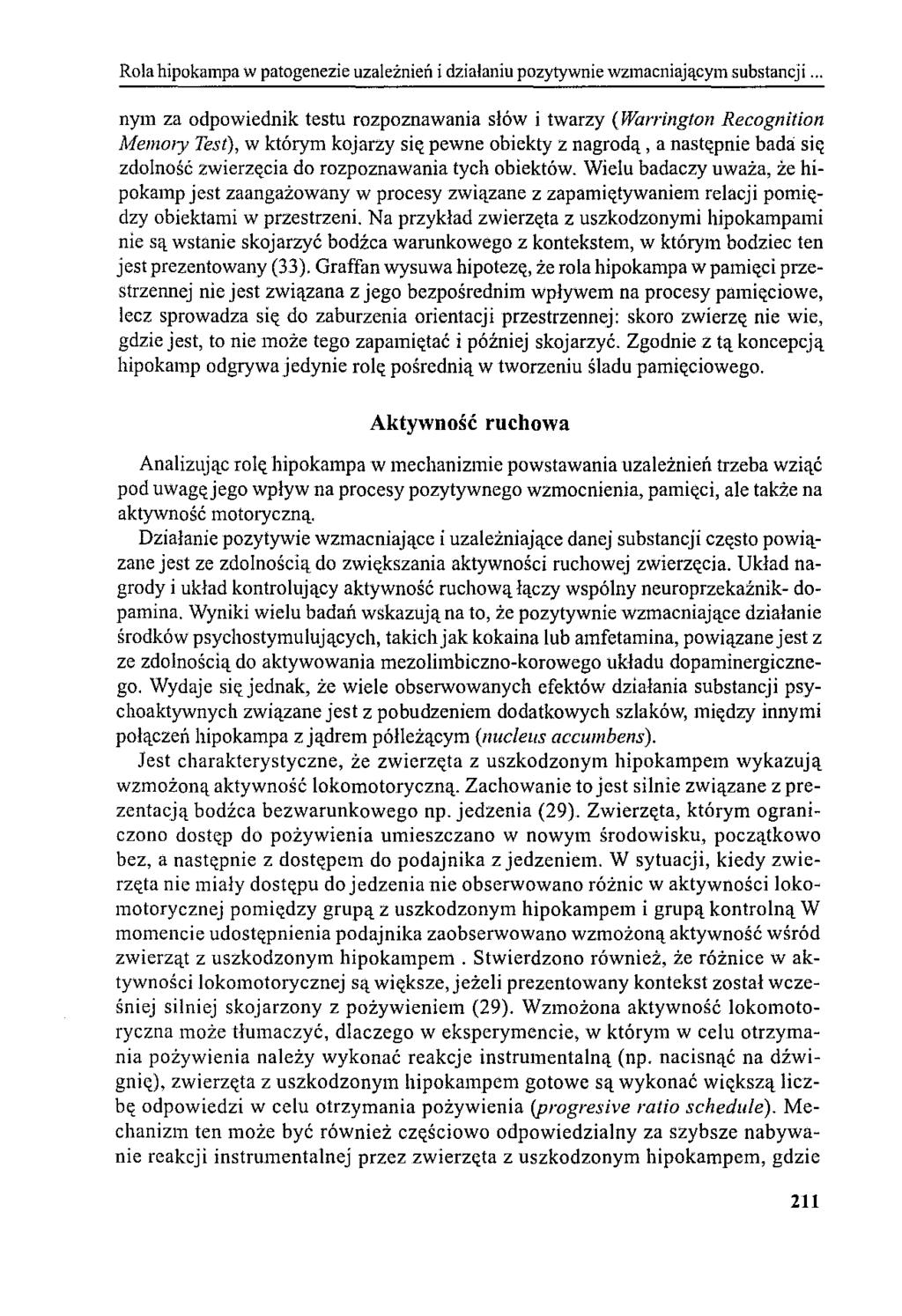 Rola hipokampa w patogenezie uzależnień i działaniu pozytywnie wzmacniającym substancji.