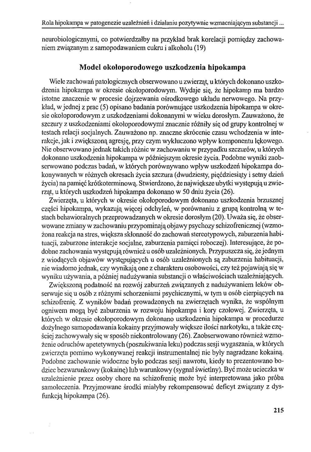 Rola hipokampa w patogenezie uzależnień i działaniu pozytywnie wzmacniającym substancji.