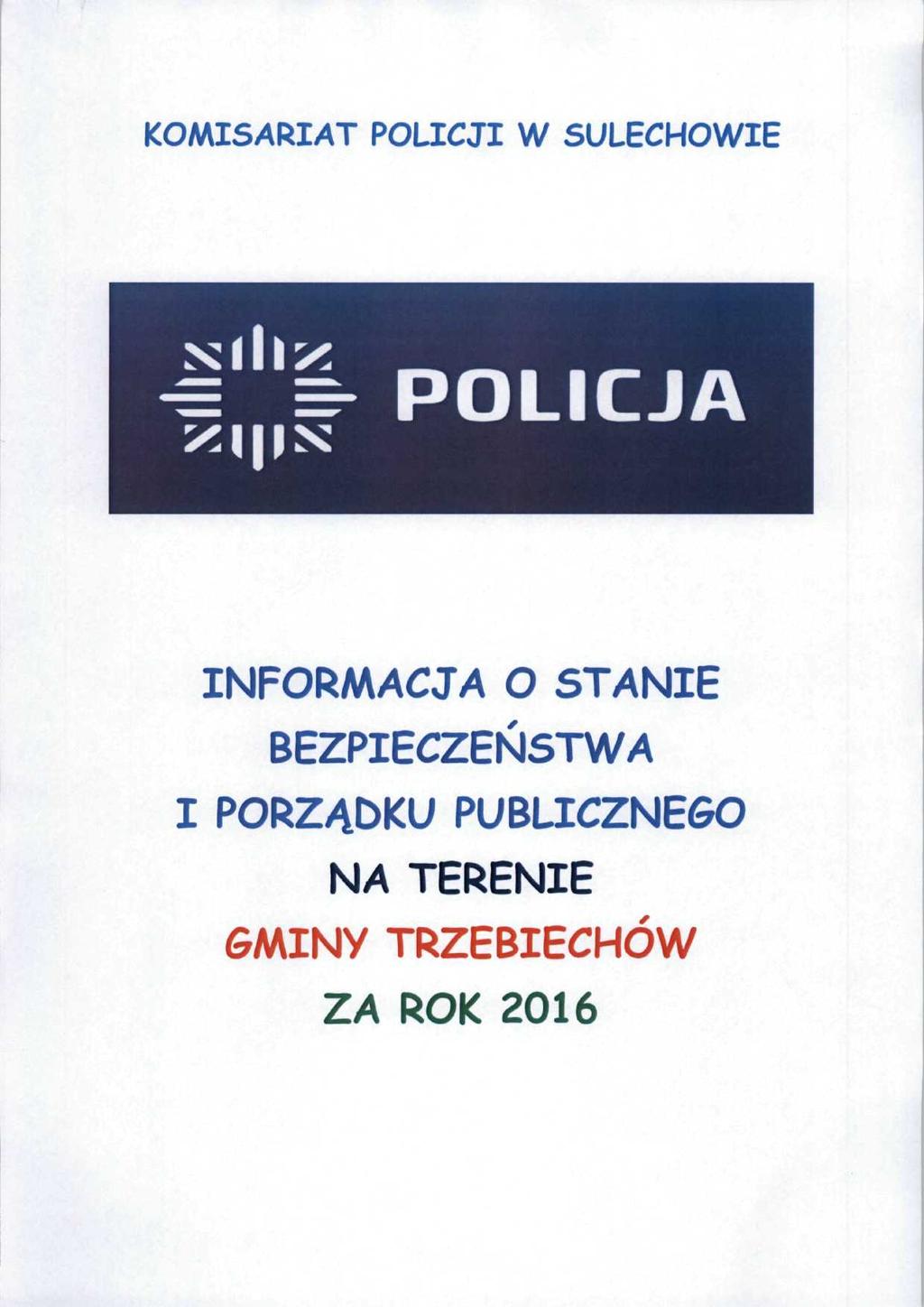 KOMISARIAT POLICJI W SULECHOWIE POLICJA INFORMACJA O STANIE