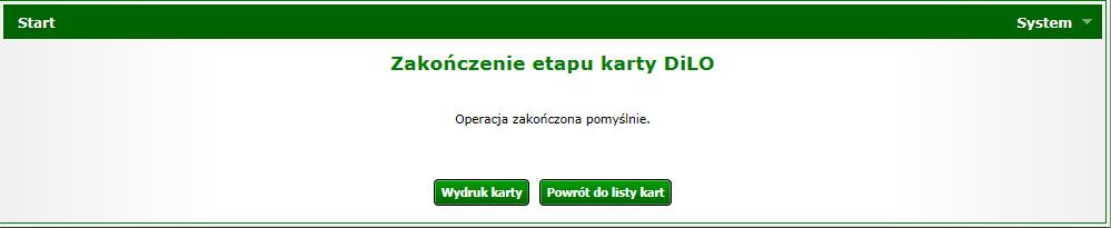 Kolejny krok wymaga określenia dalszego postępowania, gdzie operator może wskazać tylko jedną opcję: Zamknięcie karty diagnostyki i leczenia onkologicznego Przechodząc do kolejnego okna operator