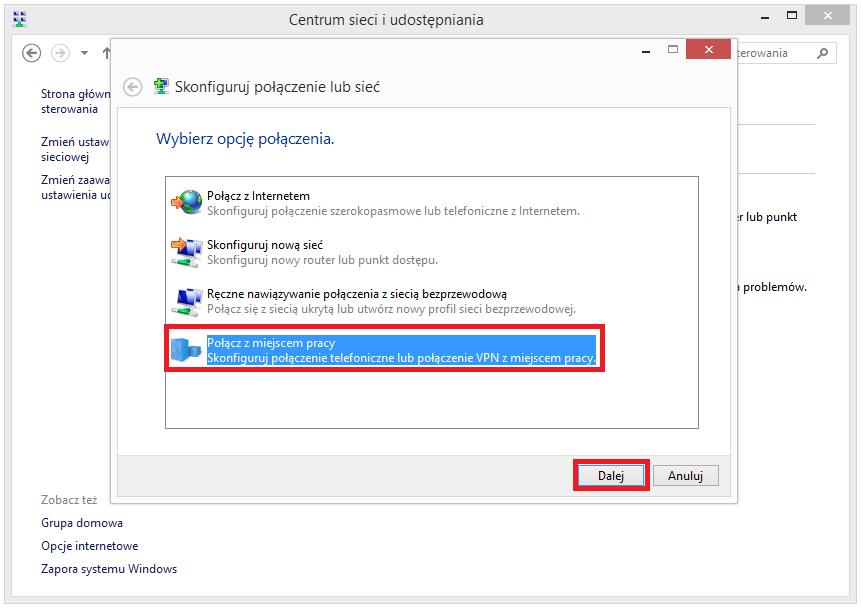 1 Instrukcja b) kliknąć Skonfiguruj nowe połączenie lub nową sieć c) wybrać opcję
