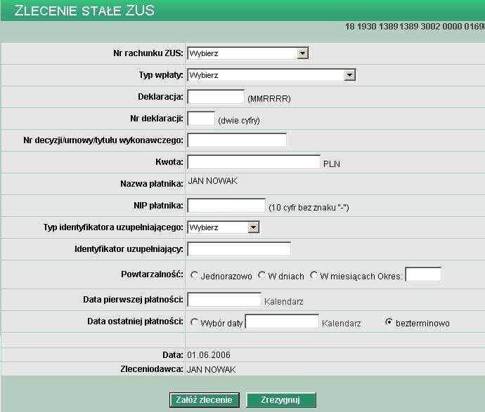 NOWE ZLECENIE STAŁE ZUS Aby zdefiniować zlecenie dla ZUS naleŝy: Wybrać rachunek, z którego ma być wysłany przelew Z menu systemu wybrać opcję Zlecenia stałe -> Nowe zlecenie ZUS Lub W oknie Zlecenia