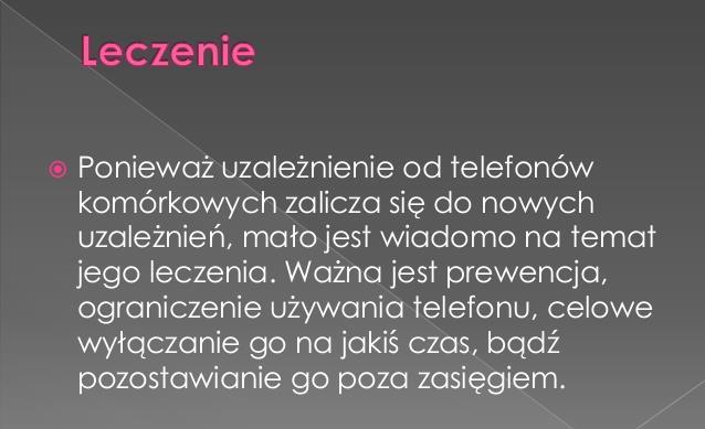 Mamy z nim do czynienia wtedy, gdy silna potrzeba wykonywania jakiejś normalnej czynności (a więc także używania telefonu) przynosi