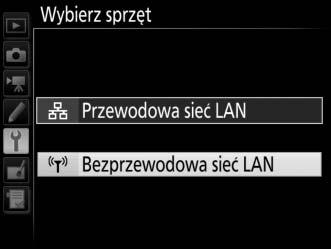 Menu oferuje wybór między Przewodowa sieć LAN a Bezprzewodowa sieć LAN. 2 Wybierz Bezprzewodowa sieć LAN.