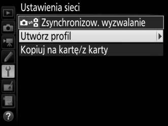 W menu sieci wyróżnij Ustawienia sieci inaciśnij 2, aby wyświetlić listę profili i inne ustawienia sieci.