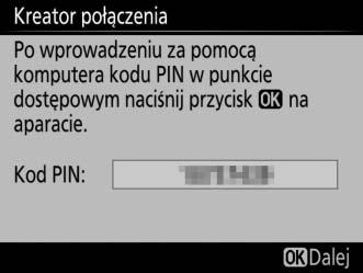 Więcej informacji zawiera dokumentacja dołączona do punktu dostępowego bezprzewodowej sieci LAN. 2 Naciśnij przycisk J na aparacie. Przekaźnik WT-6 automatycznie połączy się z punktem dostępowym.