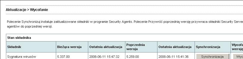 Aktualizacja składników Agenci korzystają znastępujących silników skanowania: Silnik skanowania antywirusowego, 32 bity Silnik skanowania antywirusowego, 64 bity Powyższe typy silników skanowania