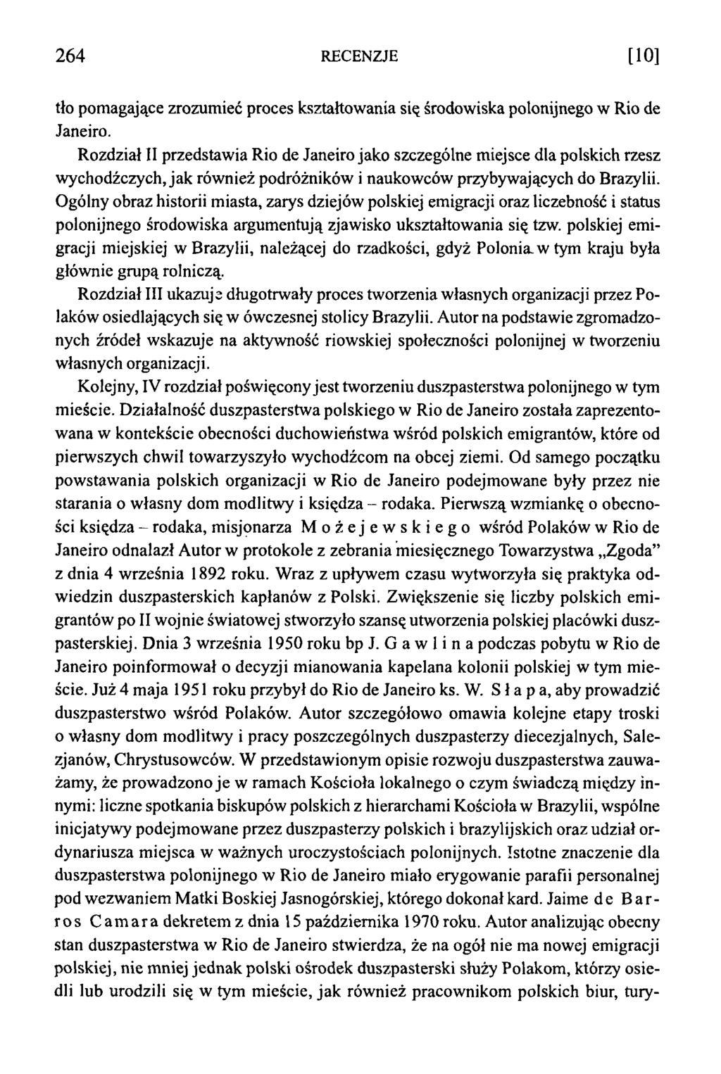 2 6 4 RECENZJE [10] tło pomagające zrozumieć proces kształtowania się środowiska polonijnego w Rio de Janeiro.
