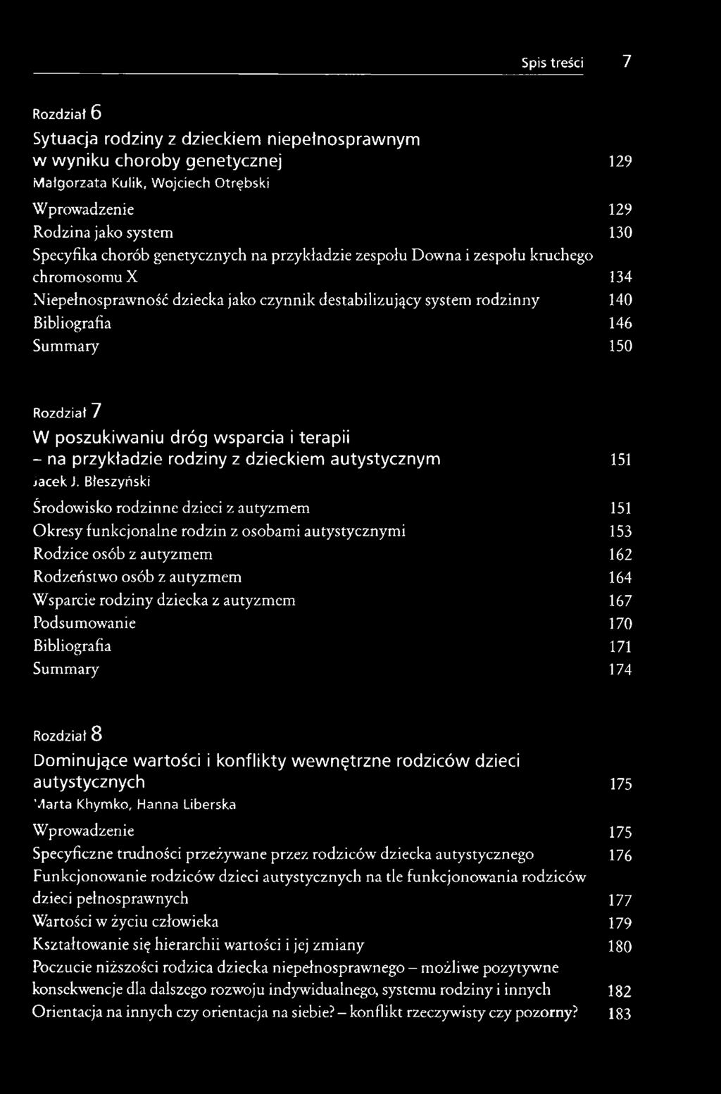 poszukiwaniu dróg wsparcia i terapii - na przykładzie rodziny z dzieckiem autystycznym 151 Jacek J.