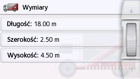 >>> NAWIGACJA 3 4 nastawić, czy samochód ciężarowy ma przyczepę i ile osi występuje. Za pomocą tego przycisku można nastawić maksymalny dopuszczalny i rzeczywisty ciężar.