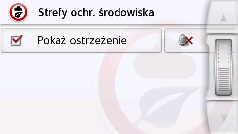 >>> NAWIGACJA w każdej z czterech kategorii ( dźwięk ostrzegawczy włączony). W poszczególnych kategoriach są dostępne następujące znaki ostrzegawcze: Ostrz. przed zakr.