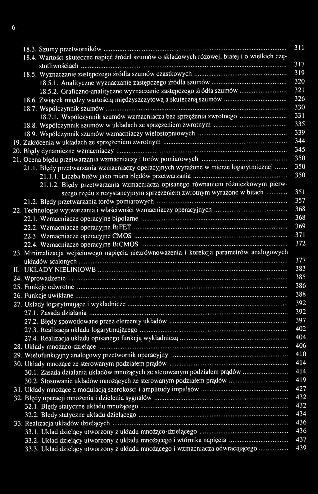 6 18.3. Szumy przetworników 311 18.4. Wartości skuteczne napięć źródeł szumów o składowych różowej, białej i o wielkich częstotliwościach 317 18.5.