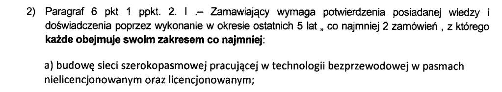 1 pkt 2 SIWZ, wykonanych w okresie ostatnich pięciu lat przed upływem terminu składania ofert, a jeżeli okres prowadzenie działalności jest krótszy - w tym okresie, wraz z podaniem ich rodzaju i