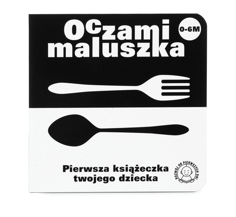 S E R I A Oczami Maluszka Pierwsza książeczka Twojego dziecka To wyjątkowa seria dedykowana maluszkom już od pierwszych