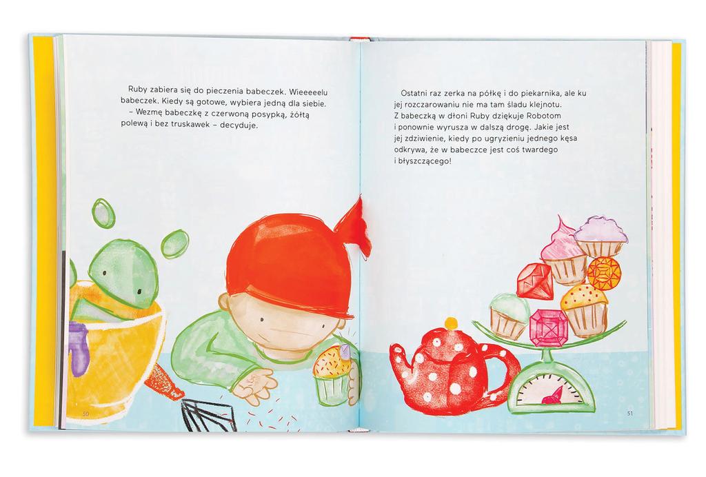 S E R I A Hello Ruby Hello Ruby to niezwykła książka o programowaniu dla dzieci w wieku 4-8 lat, która poprzez zabawę wprowadzi je w fascynujący świat