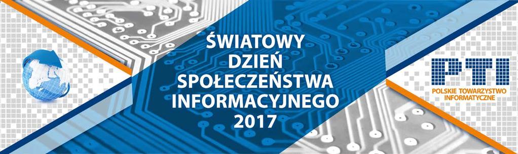 RAMA PROGRAMOWA obchodów Światowego Dnia Społeczeństwa Informacyjnego 2017 w Polsce pod hasłem: Big Data for Big Impact Autor: Komitet