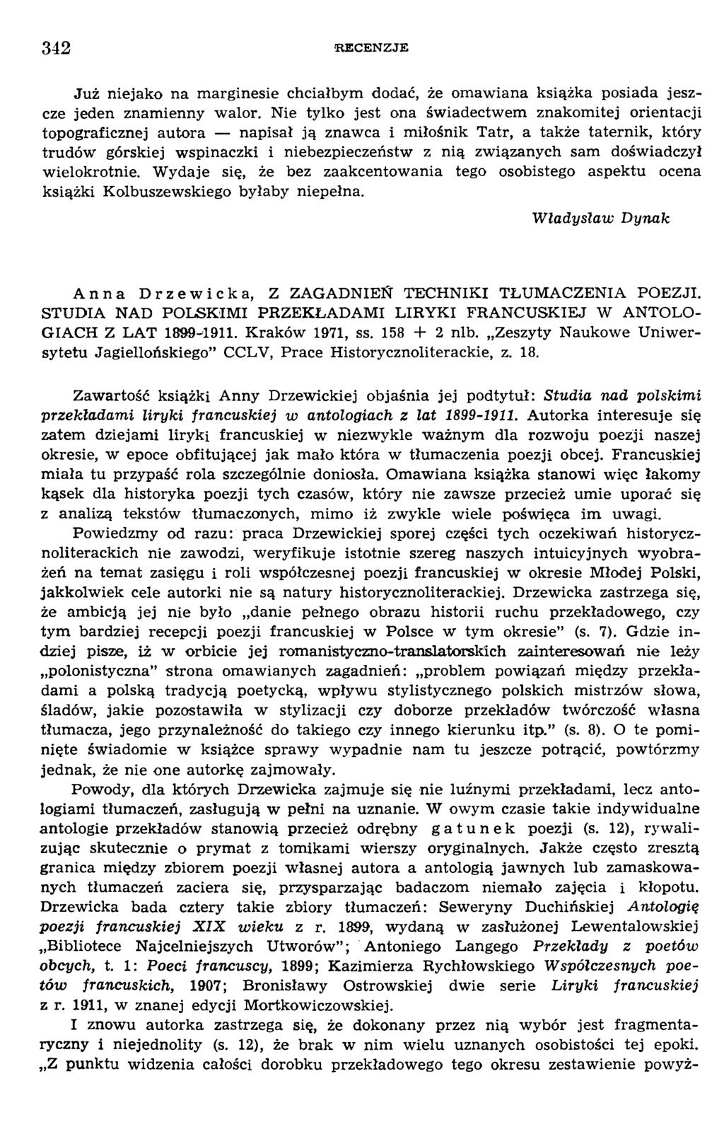 Już niejako na m arginesie chciałbym dodać, że om aw iana książka posiada jeszcze jeden znam ienny walor.