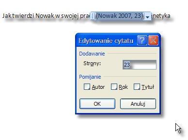 Przykładowo, polecenie Edytuj źródło pozwoli zmodyfikować postać źródła, a Edytuj cytat umożliwi z kolei dodanie strony, z której coś cytujemy, jeśli będziemy chcieli być bardziej precyzyjni w