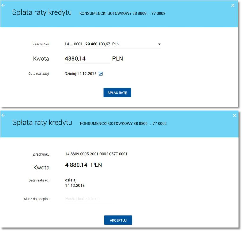 6.5.6. Spłata raty kredytu W celu spłaty zadłużenia kredytowego w dowolnej kwocie (płatność z rachunku bieżącego) należy z poziomu listy kredytów wybrać kredyt (poprzez kliknięcie w rekord na