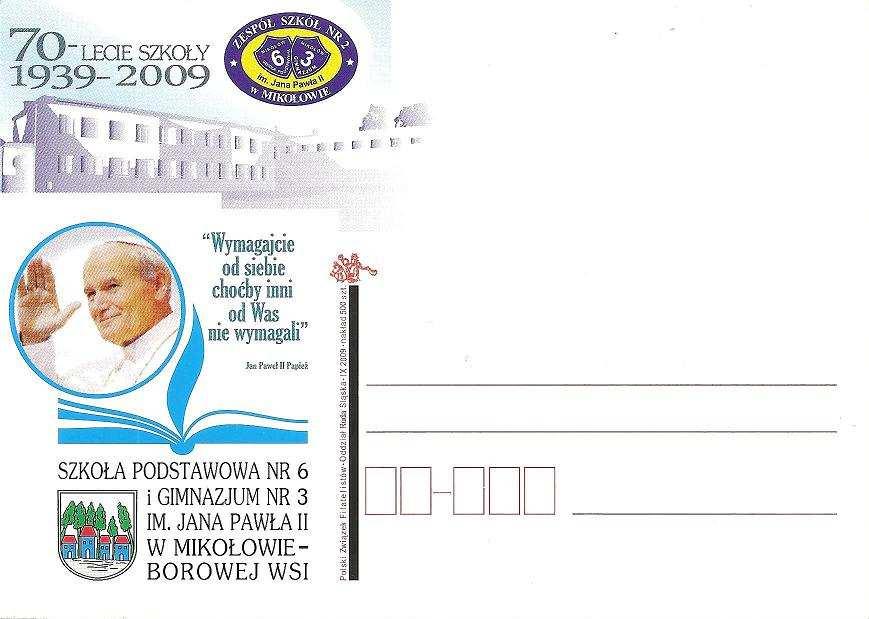 SZKOŁA PODSTAWOWA NR 6 I GIMNAZJUM NR 3 IM.  wydawca Polski Związek Filatelistów Oddział Ruda Śląska, V 2009, nakład 2000 szt. Kartka pocztowa.