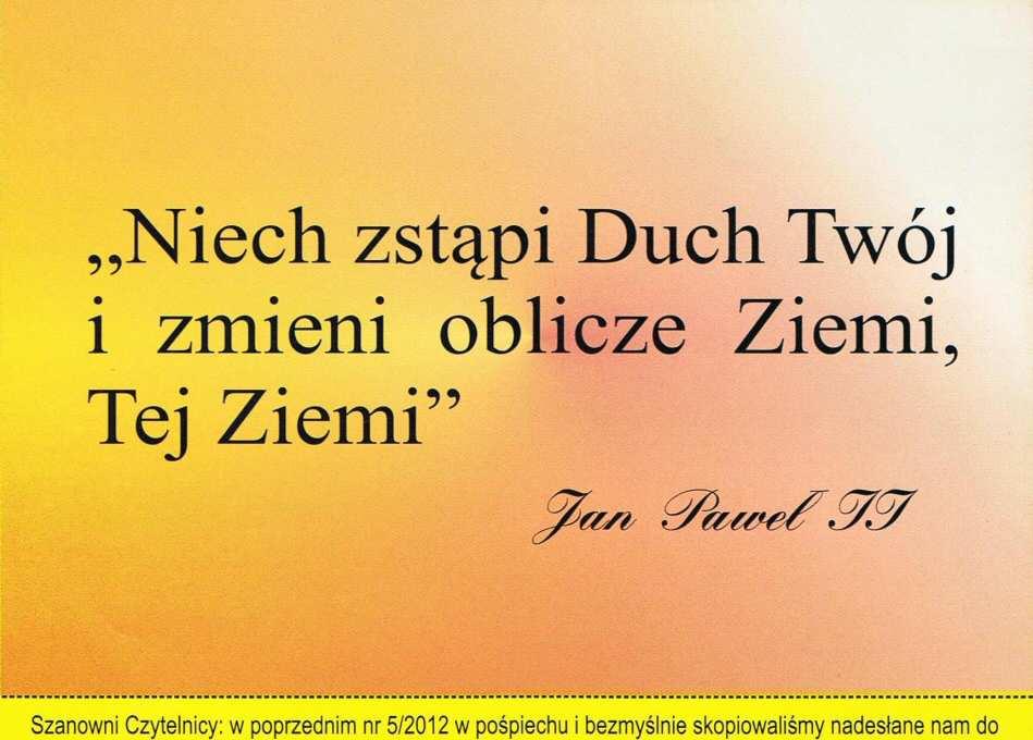 Iax-03r 2012 Jax-01 2012 r. rewers kartki: Niech zstąpi Duch Twój i zmieni oblicze Ziemi Tej Ziemi Jan Paweł II.. wydawca: Miejskie Koło PZF nr 36 w Oleśnicy.