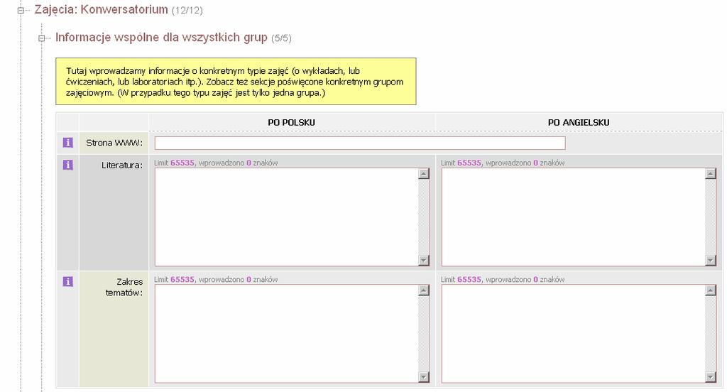 o konwersatorium (jak na przykładowych ilustracjach) pola te pozostają puste. Dostępne elementy opisu przedmiotu dla poszczególnych typów zajęć to: Strona WWW, Literatura oraz Zakres tematów.