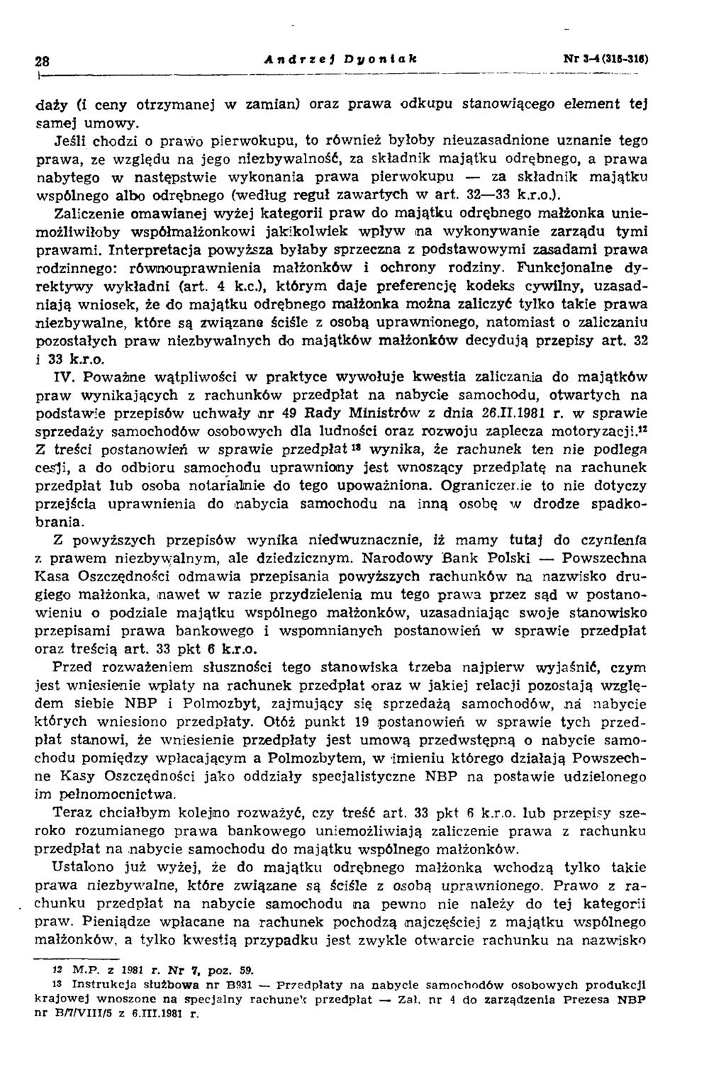 2 8 A n d rz e j D y o n lak N r 3-4 (315-316) dąży (i ceny otrzymanej w zamian) oraz prawa odkupu stanowiącego element tej samej umowy.
