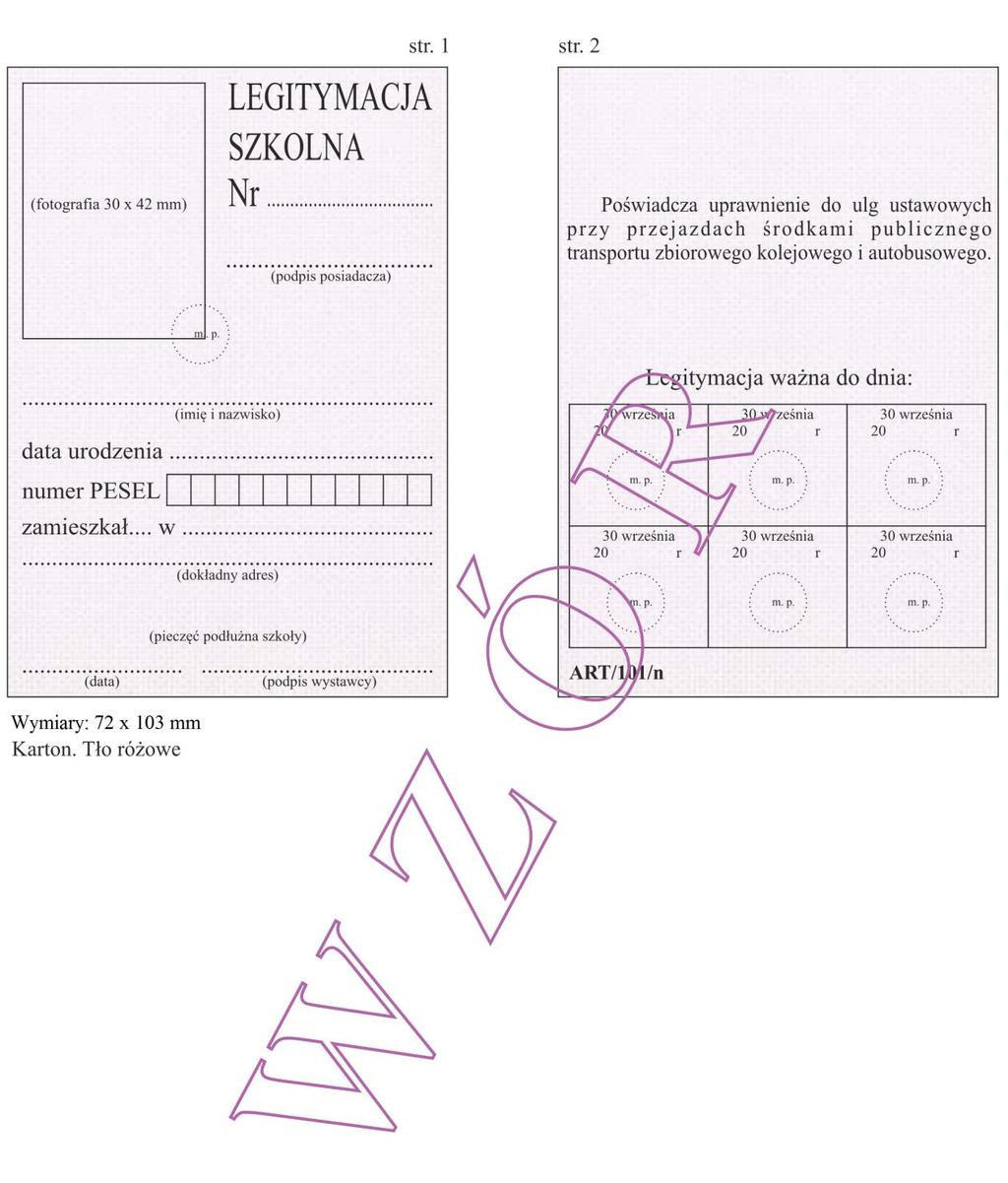 Wzór nr 12c Do 16, 25, 30 LEGITYMACJA SZKOLNA ART/101/n dla uczniów