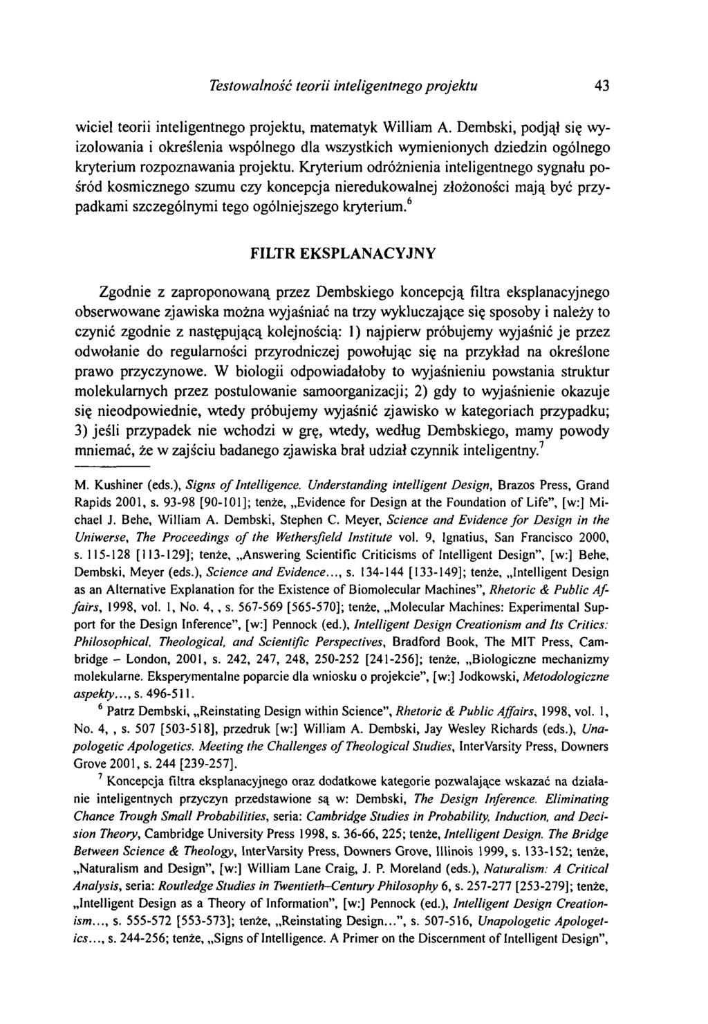 Testowalność teorii inteligentnego projektu 43 wiciel teorii inteligentnego projektu, matematyk William A.