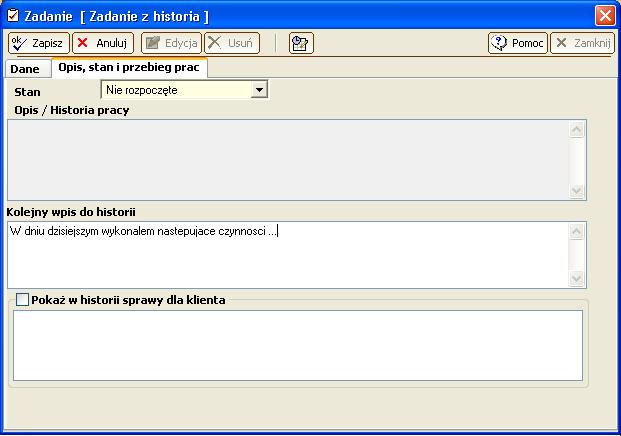 29.2.2. Historia zadania W oknie Zadanie została dodana nowa zakładka [Opis, stan i przebieg prac], do której zostało przeniesione pole "Stan" oraz "Opis" zadania dla pracownika i dla klienta.