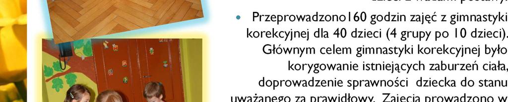 Głównym celem gimnastyki korekcyjnej było korygowanie