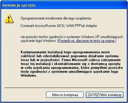 18. Jeśli pojawi się poniŝsze okna naciskamy przycisk Mimo to kontynuuj. 19.