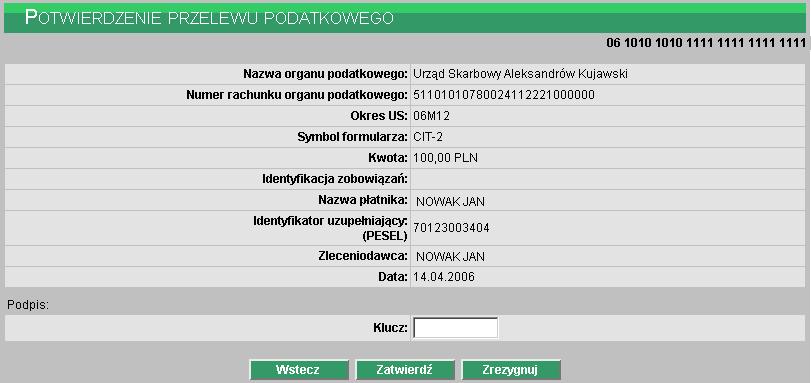 Uwaga! Zatwierdzenie przelewu wymaga wprowadzenia klucza czyli hasła użytkownika wraz z aktualnym wskazaniem tokena.