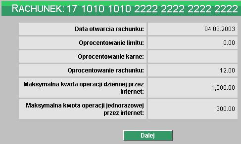 dzień i godzinę prezentowany jest stan rachunku. Przycisk Aktualizuj pozwala na pobranie bieżących wartości.