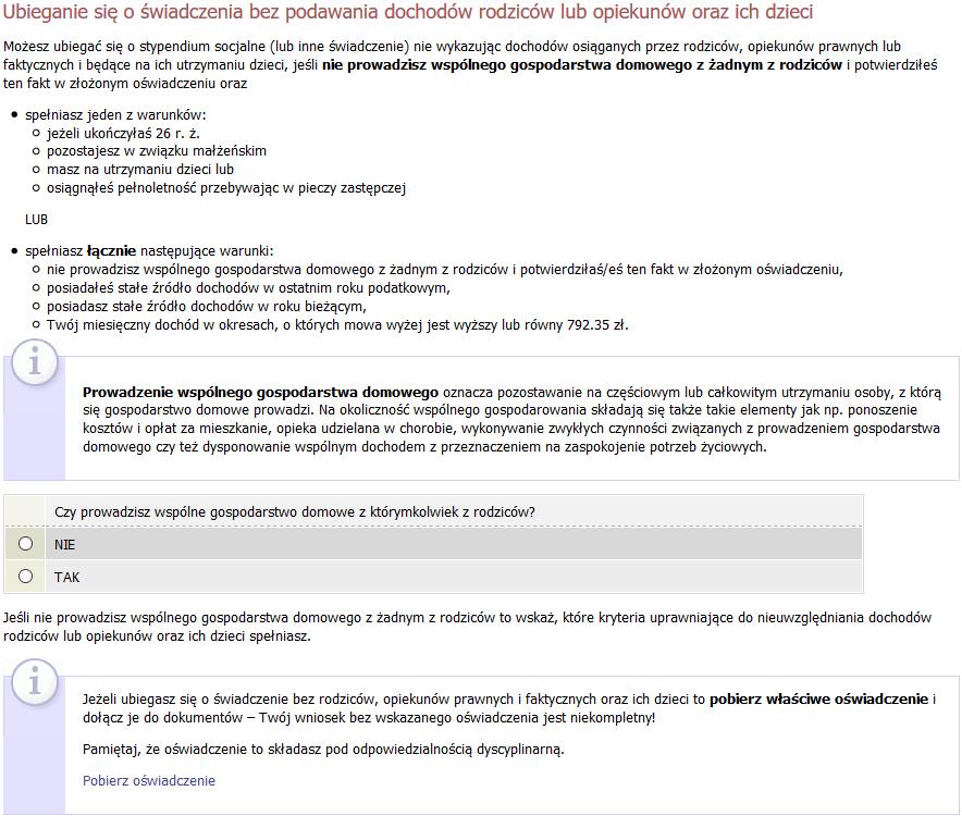 EKRAN 4 UBIEGANIE SIĘ O ŚWIADCZENIA BEZ PODAWANIA DOCHODÓW RODZICÓW LUB OPIEKUNÓW ORAZ ICH DZIECI Zapoznaj się z informacjami zamieszczonymi na tym ekranie i sprawdź, czy możesz ubiegać się o