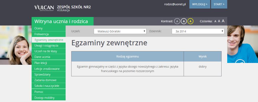 Przeglądanie informacji o uczniu Korzystanie z karty Egzaminy zewnętrzne W celu uzyskania informacji