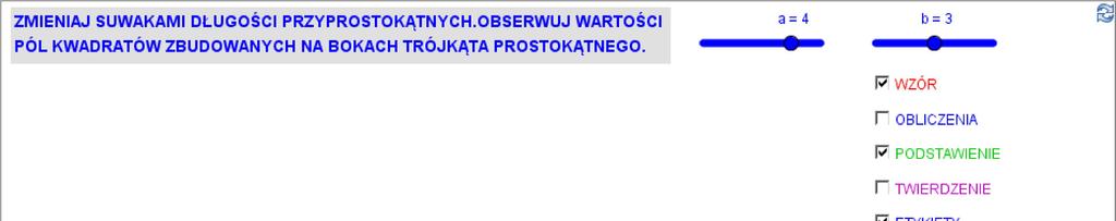 Zmieniaj długości przyprostokątnych i obserwuj