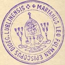 120 Monografia rzymskokatolickiej parafii św. Mikołaja w Grabowcu, tom II 11.5. Fulman Marian Leon, 1866-, biskup lubelski Pieczęć 2 Rok 1934.