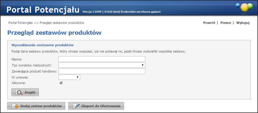 128 Zestawy produktów handlowych 11 Zestawy produktów handlowych Strona Zestawy produktów handlowych - umożliwia przegląd i edycję zestawów produktów handlowych.