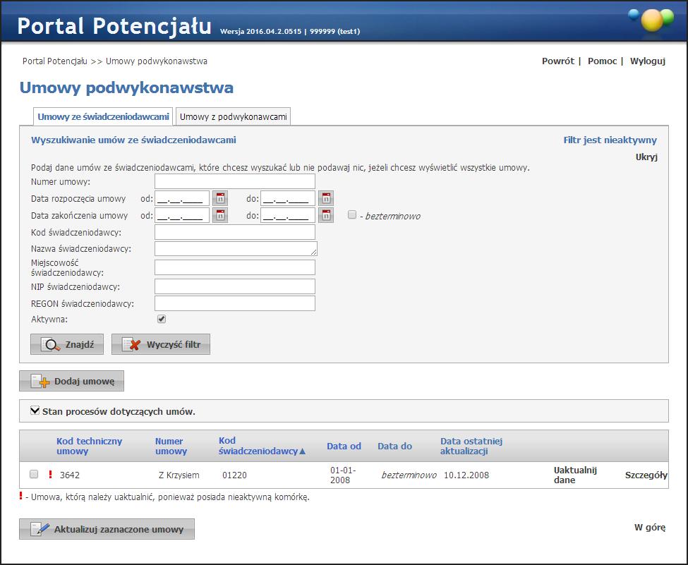 92 Umowy podwykonawstwa 6 Umowy podwykonawstwa Na stronie Umowy podwykonawstwa podwykonawca wprowadza wszystkie informacje o swoich umowach zawartych ze świadczeniodawcami, natomiast świadczeniodawca