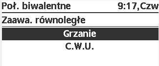 Połączenie biwalentne c.d. TRYB ZAAWANSOWANY RÓWNOLEGŁY Grzanie oznacza zbiornik buforowy 1.