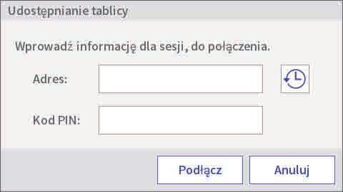 Ekrny tblicy (tryb tblicy) 114 c Wybierz Połącz z udostępnioną tblicą. A Wprowdź dres dl projektor, z którym m być ustnowione połączenie.