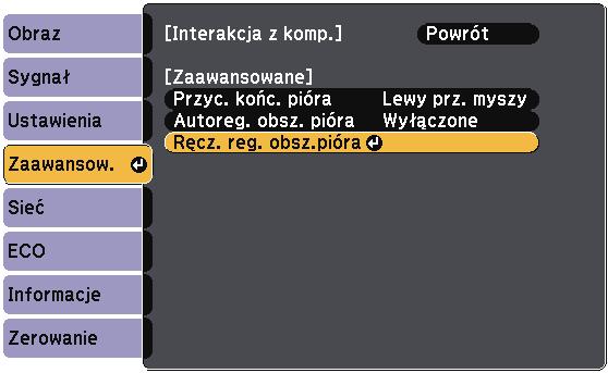 , wybierz Zwnsowne i nciśnij przycisk [Enter]. Po ustwieniu Autoreg. obsz. piór n Włączone, zmień to ustwienie n Wyłączone.